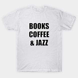 Books coffee and Jazz T-Shirt